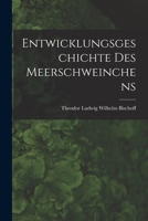 Entwicklungsgeschichte Des Meerschweinchens 1018418288 Book Cover