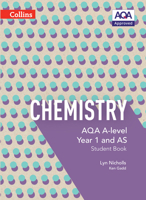 Collins AQA A-level Science – AQA A-level Chemistry Year 1 and AS Student Book 0007590210 Book Cover