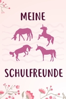 Meine Schulfreunde: Das Einhorn Freundebuch für Mädchen zum eintragen für Schule / Grundschule DIN A5 40+ Freunde (German Edition) 1675504768 Book Cover