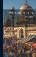 Wellington in India: Introduction 1021474339 Book Cover