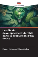 Le rôle du développement durable dans la production d'eau douce 620687463X Book Cover