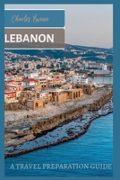 Lebanon: A Travel Guide B0BTS1DCKR Book Cover