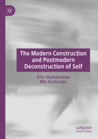 The Modern Construction and Postmodern Deconstruction of Self 3031839218 Book Cover