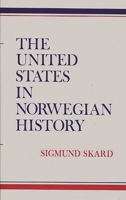 The United States in Norwegian History.: 0837189098 Book Cover