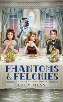 Phantoms and Felonies 1984806793 Book Cover