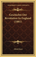 Geschichte Der Revolution in England 1168452988 Book Cover