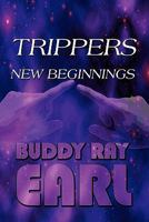 Trippers: New Beginnings 1448985242 Book Cover