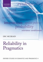 Reliability in Pragmatics 0198702841 Book Cover