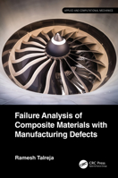 Failure Analysis of Composite Materials with Manufacturing Defects 1032126884 Book Cover