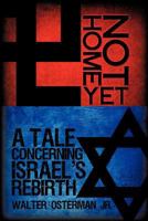 Not Home Yet 1613795378 Book Cover