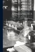 Anaesthetics: Their Uses and Administration 101841262X Book Cover