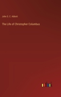 The Life of Christopher Columbus 3385244811 Book Cover