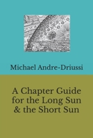 A Chapter Guide for the Long Sun & the Short Sun 1947614290 Book Cover