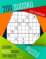 200 Sudoku Easy to Medium : Easy to Medium Sudoku Puzzle Books for Adults with Solutions 1088658784 Book Cover
