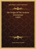 The Origin of the Archean Greenstones 134340309X Book Cover