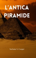 L'Antica Piramide (Italian Edition) B0CSPVKMHX Book Cover