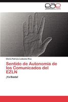 Sentido de Autonomia de Los Comunicados del Ezln 3847356305 Book Cover