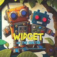 Widget and the Quilter B0C6BT7Q34 Book Cover