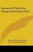 Stories of thrift for young Americans, 1164886185 Book Cover