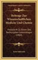 Beitrage Zur Wissenschaftlichen Medicin Und Chemie: Festschrift Zu Ehren Des Sechszigsten Geburtstages (1904) 1160806349 Book Cover