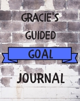 Gracie's 2020 Goal Book: 2020 New Year Planner Guided Goal Journal Gift for Gracie / Notebook / Diary / Unique Greeting Card Alternative 1677344954 Book Cover