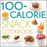 The 100-calorie Snack Cookbook 047045198X Book Cover