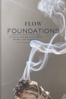 Flow Foundations: A go-to resource for yoga teachers seeking meaningful themes and sequences (Flow Foundations ; go to resources for yoga teachers seeking ready to go content for classes) B0FRS6GPSL Book Cover