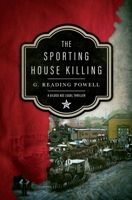 The Sporting House Killing: A Gilded Age Legal Thriller 057884642X Book Cover