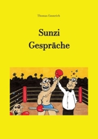 Sunzi Gespräche: Sunzi diskutiert mit Laozi über die Kunst der Kriegsführung (German Edition) 3384217888 Book Cover