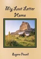 My Last Letter Home 1618633309 Book Cover
