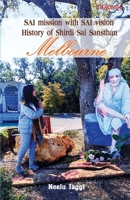 SAI mission with SAI vision: History of Shirdi Sai Sansthan Melbourne B0DTZ4DLXC Book Cover