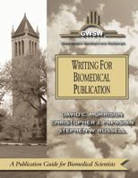 Writing for Biomedical Publication - Grant Writer's Seminars and Workshops 0974983713 Book Cover