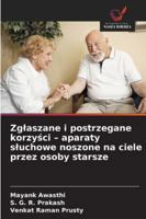 Zglaszane i postrzegane korzysci - aparaty sluchowe noszone na ciele przez osoby starsze 6209269265 Book Cover
