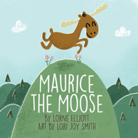 Maurice the Moose 1773660411 Book Cover