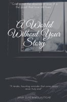 A World Without Your Story B0F8G4WC3K Book Cover