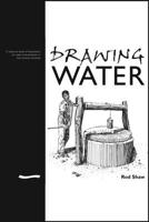 Drawing Water 1843800853 Book Cover