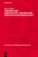 Theorie Der Geschichte, Theorie Der Geschichtswissenschaft: Zu Neueren Theoretisch-Methodologischen Arbeiten Der Geschichtsschreibung in Der Brd 3112739825 Book Cover