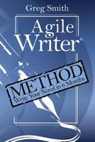 Agile Writer: Method 0985744014 Book Cover