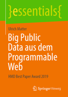 Big Public Data Aus Dem Programmable Web: Hmd Best Paper Award 2019 3658315830 Book Cover