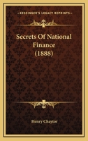 Secrets Of National Finance 1279956429 Book Cover