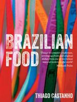 Brazilian Food 177085472X Book Cover