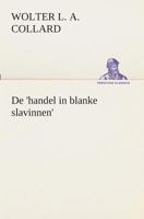 De Handel In Blanke Slavinnen (1900) 1146011326 Book Cover