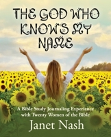 The God Who Knows My Name B0BGZDVB4B Book Cover