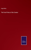 The Foot-Prints of the Creator 3375177135 Book Cover