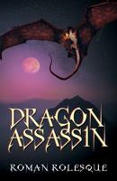 Dragon Assassin 1478732032 Book Cover