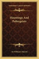 Hauntings And Poltergeists 1425316956 Book Cover