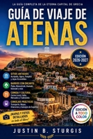 GUÍA DE VIAJE DE ATENAS 2026-2027: Descubre la historia antigua, la auténtica cocina griega, joyas ocultas y las mejores cosas que hacer (Spanish Edition) B0H8KJ66JK Book Cover