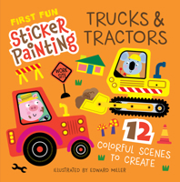 First Fun Sticker Painting: Trucks and Tractors: 12 Colorful Scenes to Create (Happy Fox Books) Paint-by-Sticker Art Designs for Toddlers and Kids Ages 4-6 1641244135 Book Cover