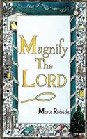 Magnify the Lord 1449002943 Book Cover