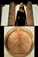 Queen of Sparta: The Complete Series 1533363412 Book Cover